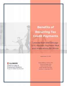 Benefits of Recurring Tax Credit Payments | Lessons from the Chicago EITC Periodic Payment Pilot and Implications for Illinois