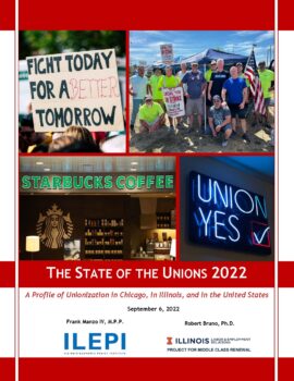 The State of the Unions 2022 | A Profile of Unionization in Chicago, in Illinois, and in the United States