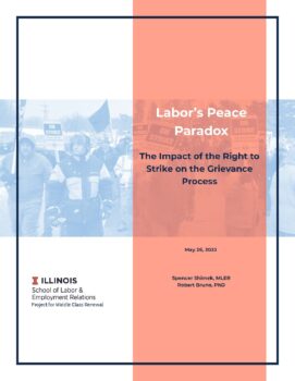 LABOR’S PEACE PARADOX | THE IMPACT OF THE RIGHT TO STRIKE ON THE GRIEVANCE PROCESS