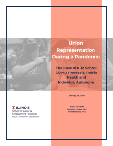 UNION REPRESENTATION DURING A PANDEMIC | The Case of K-12 School COVID Protocols, Public Health and Individual Autonomy